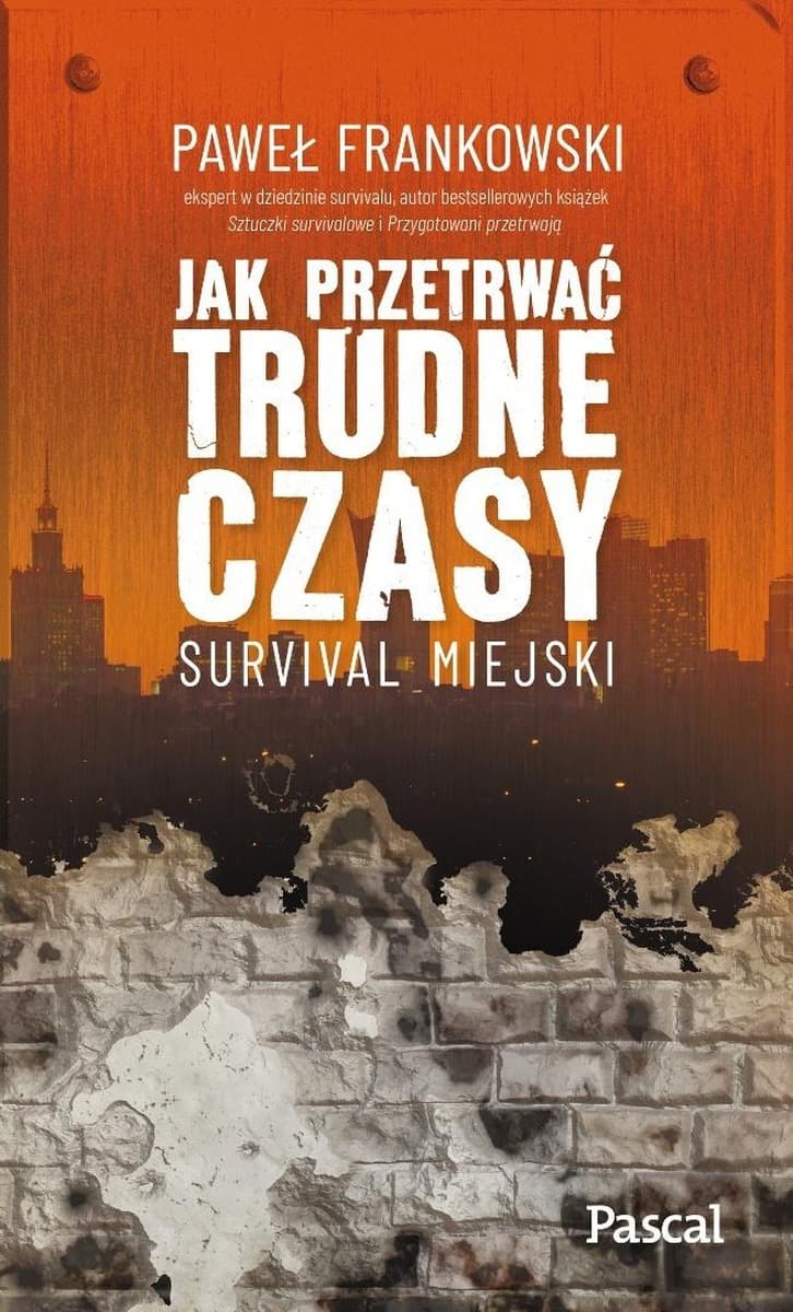Survival miejski - Poradnik przetrwania
