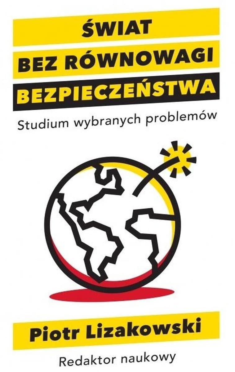 Świat bez równowagi bezpieczeństwa - Studium problemów