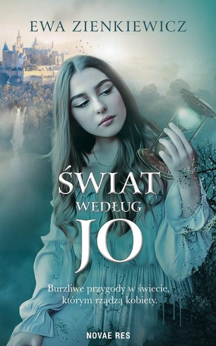 Świat według Jo. Tom 1. Ewa Zienkiewicz, powieść fantasy