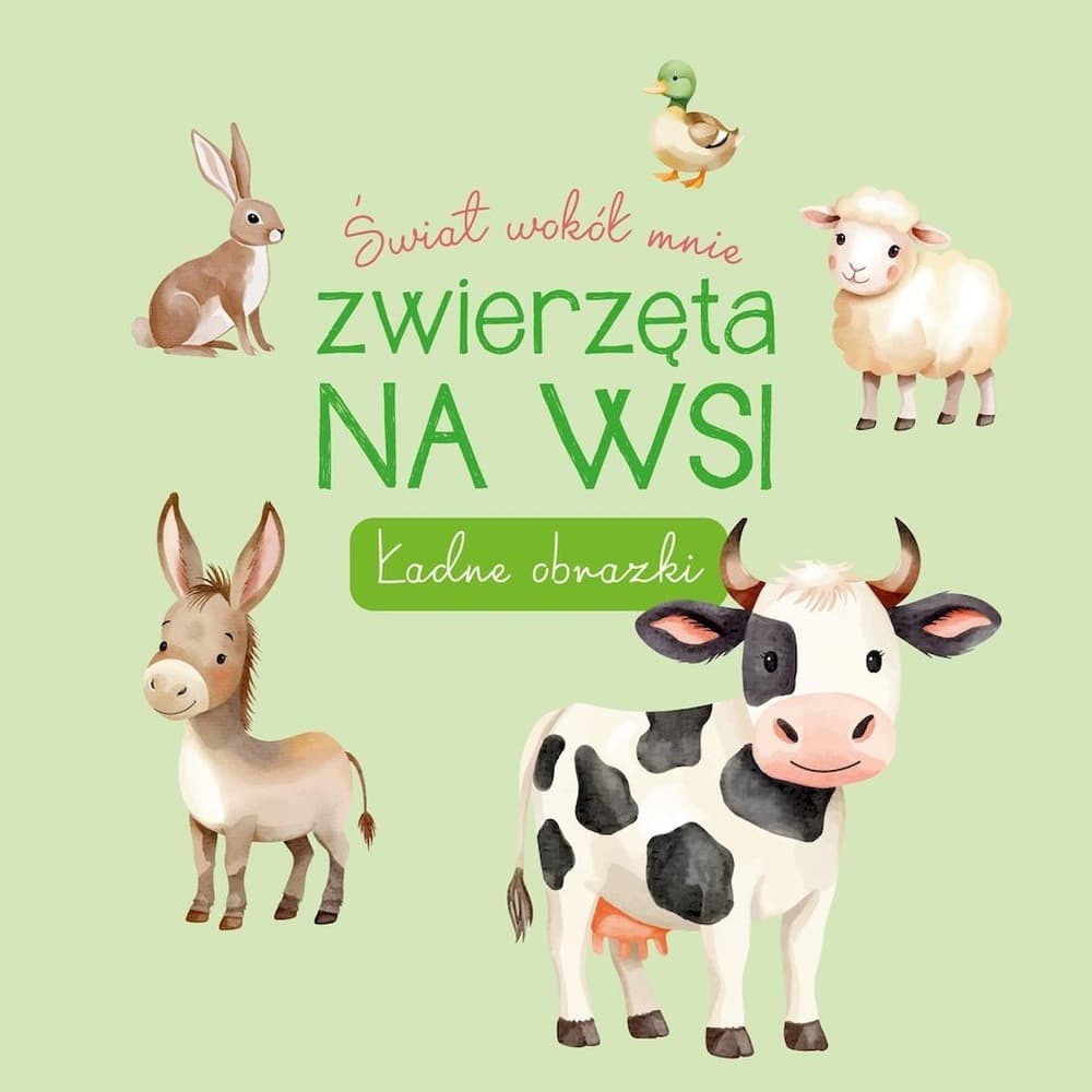 Świat wokół mnie. Na wsi - ładne obrazki