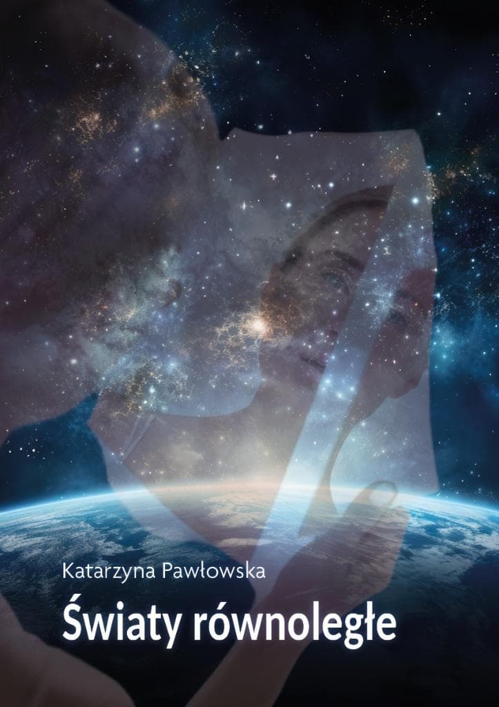 Światy równoległe Katarzyna Pawłowska - książka broszurowa 54 strony
