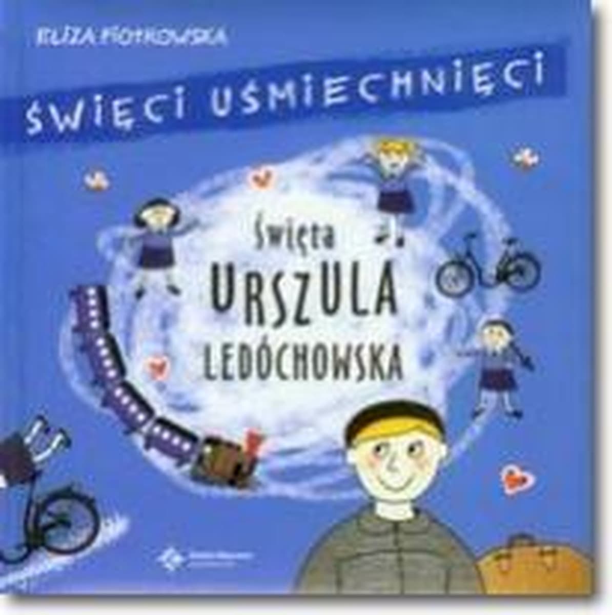 Święta Urszula Ledóchowska dla dzieci - wydanie w twardej oprawie