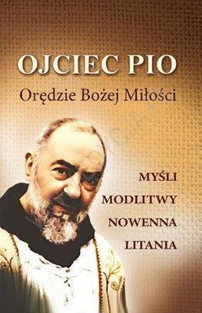 Święty Ojciec Pio Orędzie Bożej Miłości książeczka modlitewna