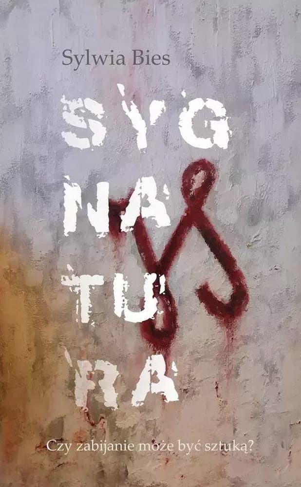 Sygnatura - Sylwia Bies powieść kryminalna