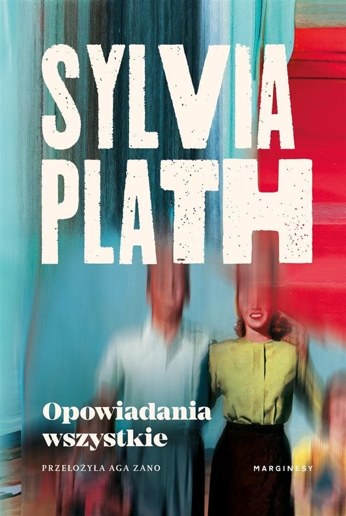 Sylvia Plath Johnny Panika i Biblia Snów oraz inne opowiadania