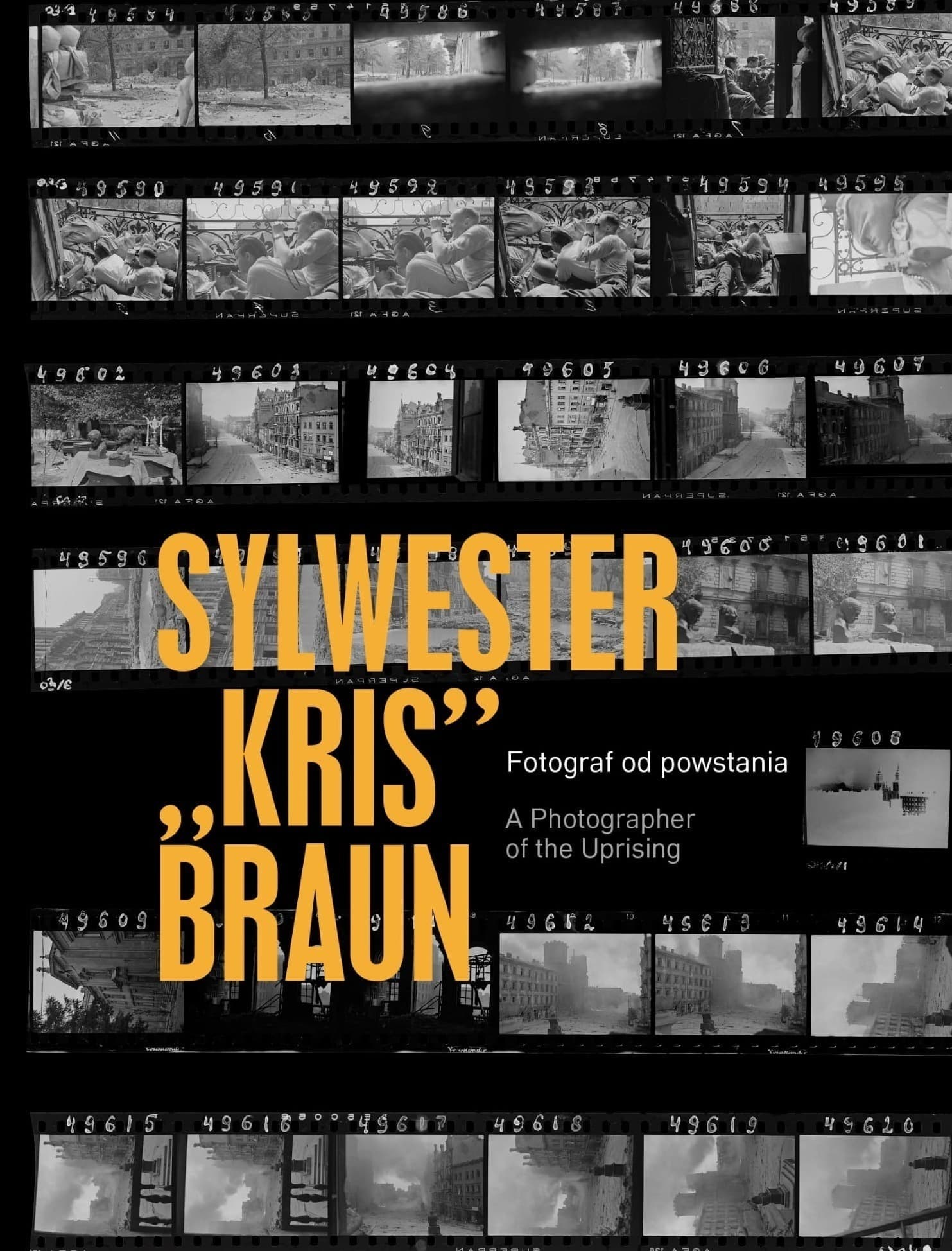 Sylwester " Kris" Braun. Fotograf od powstania