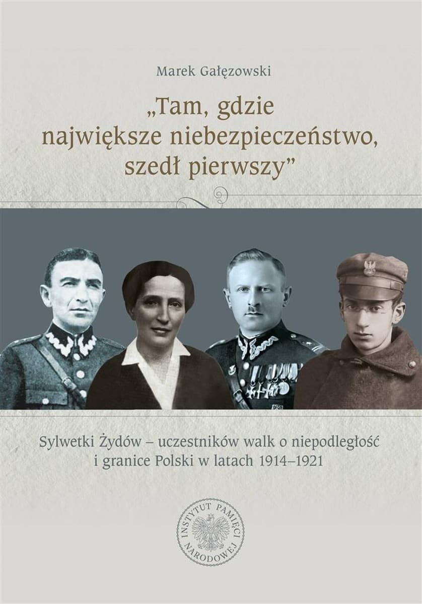Sylwetki Żydów w walce o niepodległość Polski 1914-1921