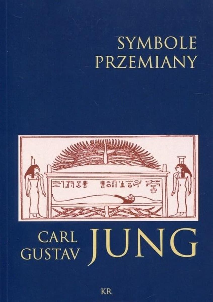 Symbole Przemiany - Carl Gustav Jung