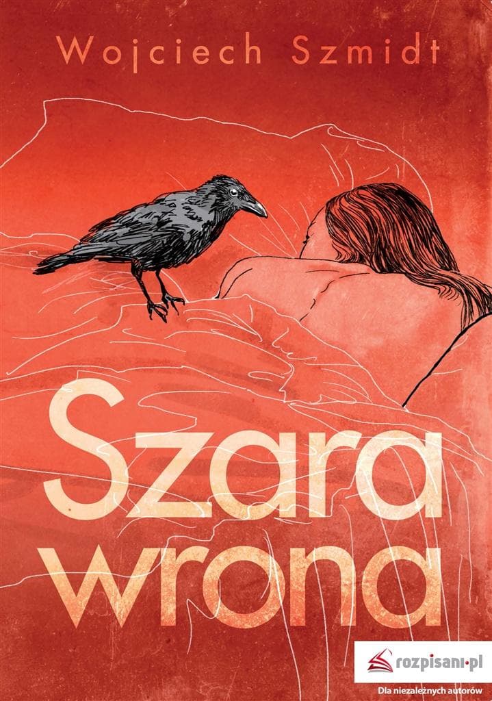 Szara wrona - Wojciech Szmidt powieść współczesna 184 strony