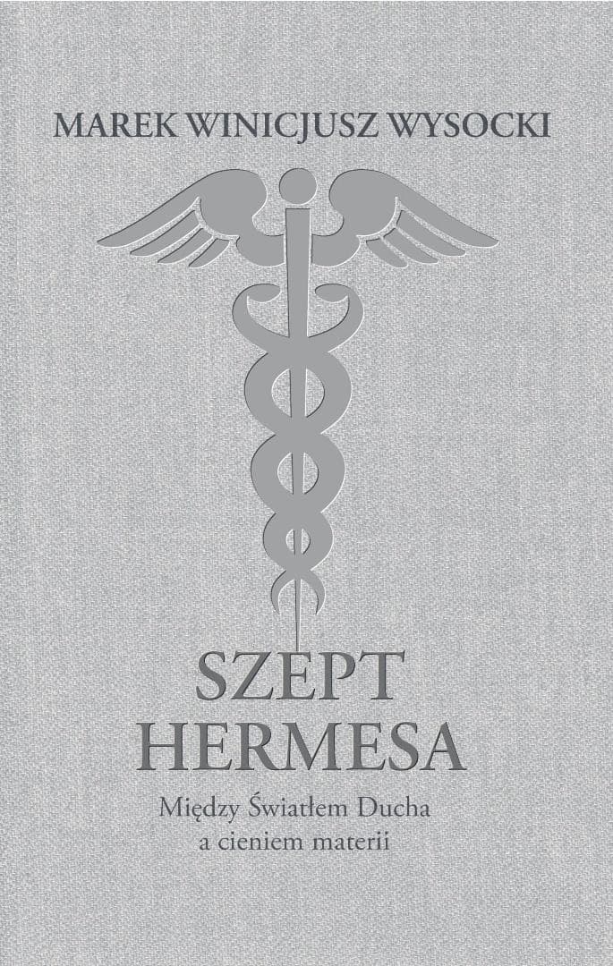 Szept Hermesa Marek Winicjusz Wysocki klucz do zrozumienia