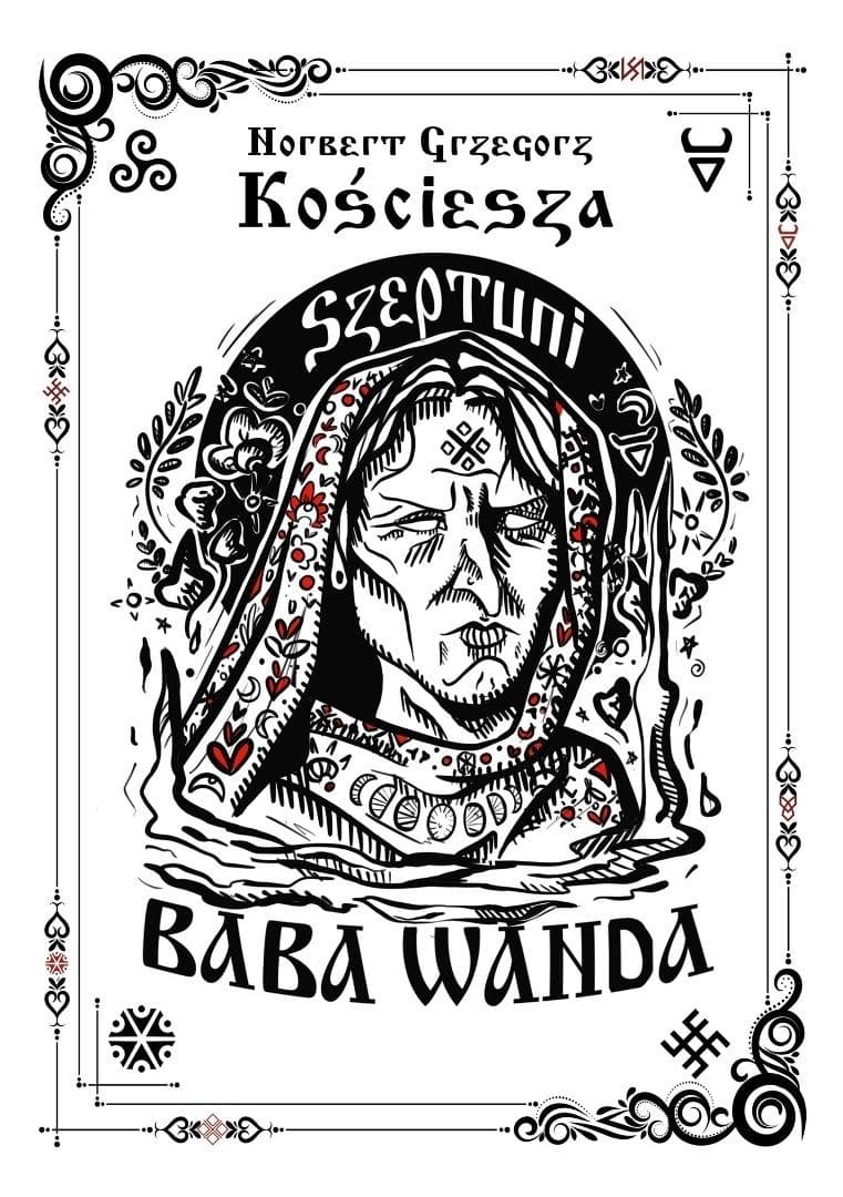 Szeptuni. Baba Wanda część 1 - Norbert Grzegorz Kościesza, fantasy słowiańska Podlasie