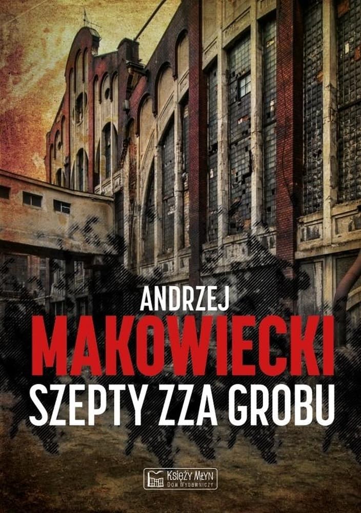 Szepty zza grobu Andrzej Makowiecki powieść