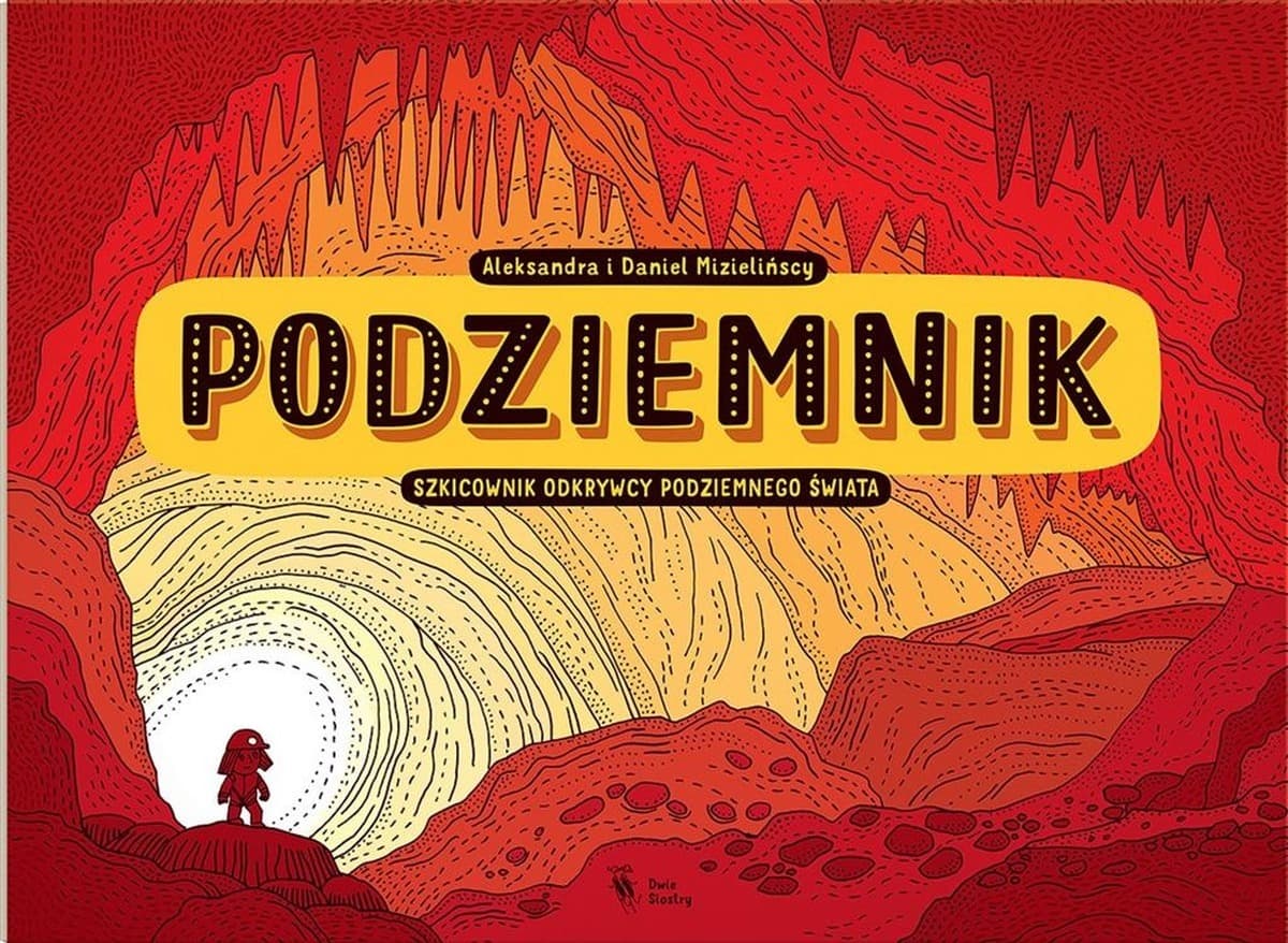 Szkicownik dla młodych odkrywców podziemnego świata.