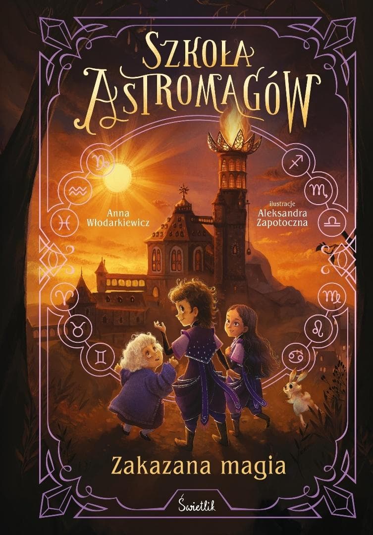 Zakazana magia. Szkoła Astromagów. Tom 2 Anna Włodarkiewicz