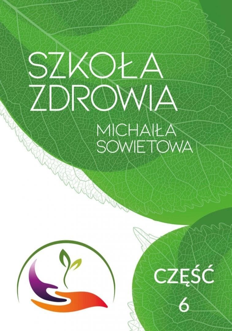 Szkoła Zdrowia Michaiła Sowietowa cz.6 - Michaił Sowietow