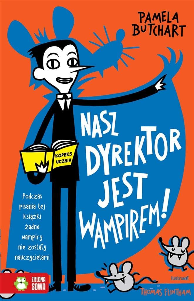 Szkolne szaleństwa - Nasz dyrektor jest wampirem!, Pamela Butchart, Thomas Flintham