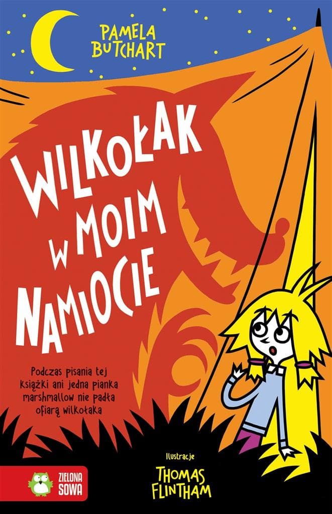 Pamela Butchart: Szkolne szaleństwa: Wilkołak w moim namiocie!