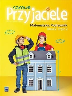 WSiP Szkolni Przyjaciele Matematyka klasa 2 podręcznik część 2