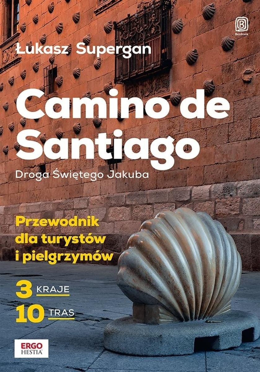 Szlaki Santiago. Droga Świętego Jakuba przewodnik