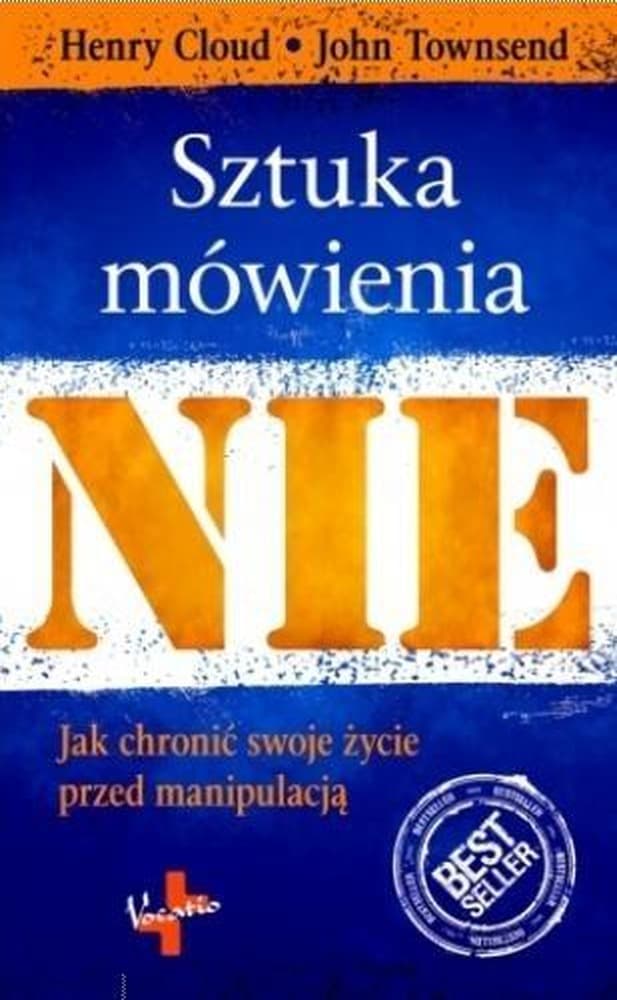 Sztuka Mówienia Nie - Jak Uchronić Życie Przed Manipulacją