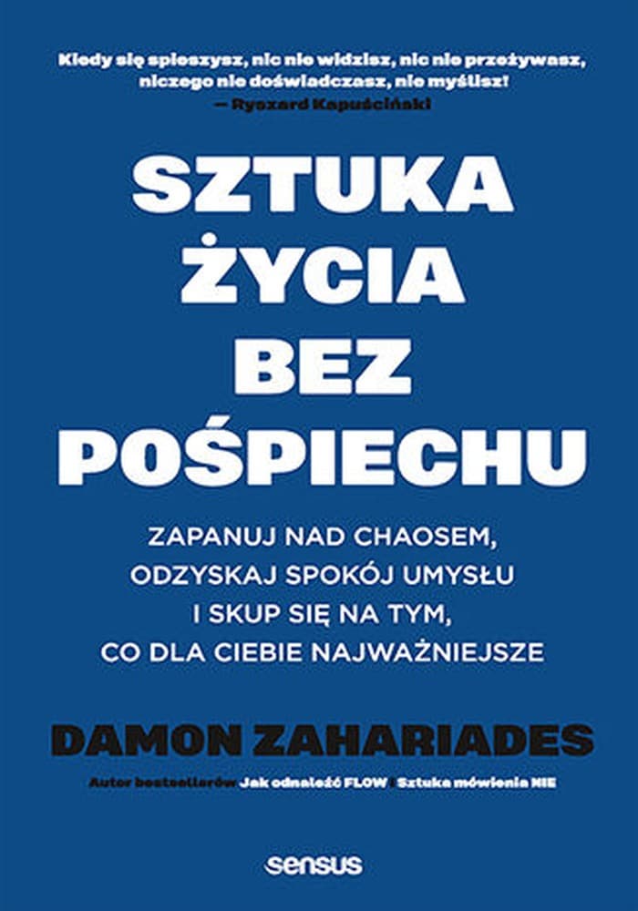 Sztuka życia bez pośpiechu. O spokoju umysłu