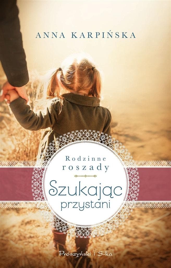 Szukając przystani Powieść Anna Karpińska