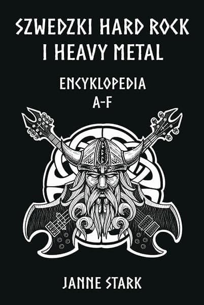 Szwedzki Hard Rock i Heavy Metal Encyklopedia A-F Janne Stark