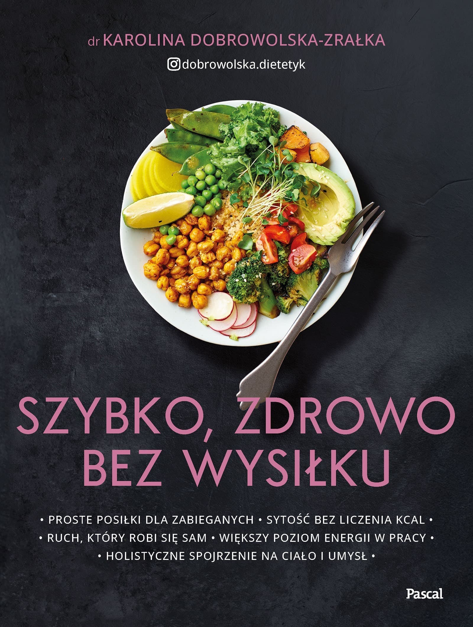 Szybko, zdrowo, bez wysiłku. Proste posiłki
