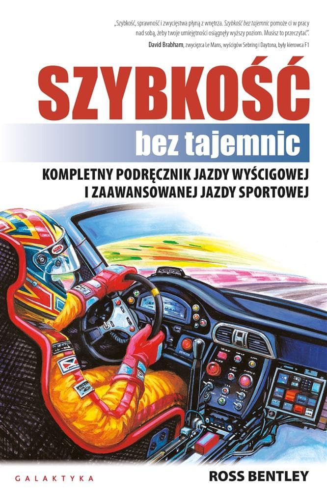 Szybkość bez tajemnic. Podręcznik jazdy wyścigowej i sportowej