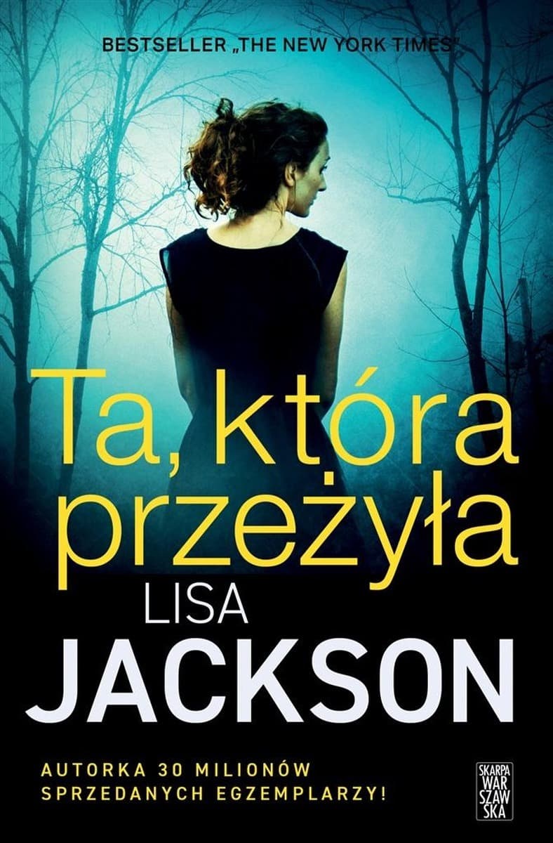 Ta, która przeżyła - Lisa Jackson, thriller psychologiczny