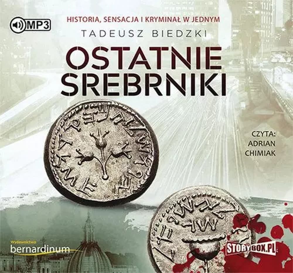 Tadeusz Biedzki - Ostatnie srebrniki - Audiobook