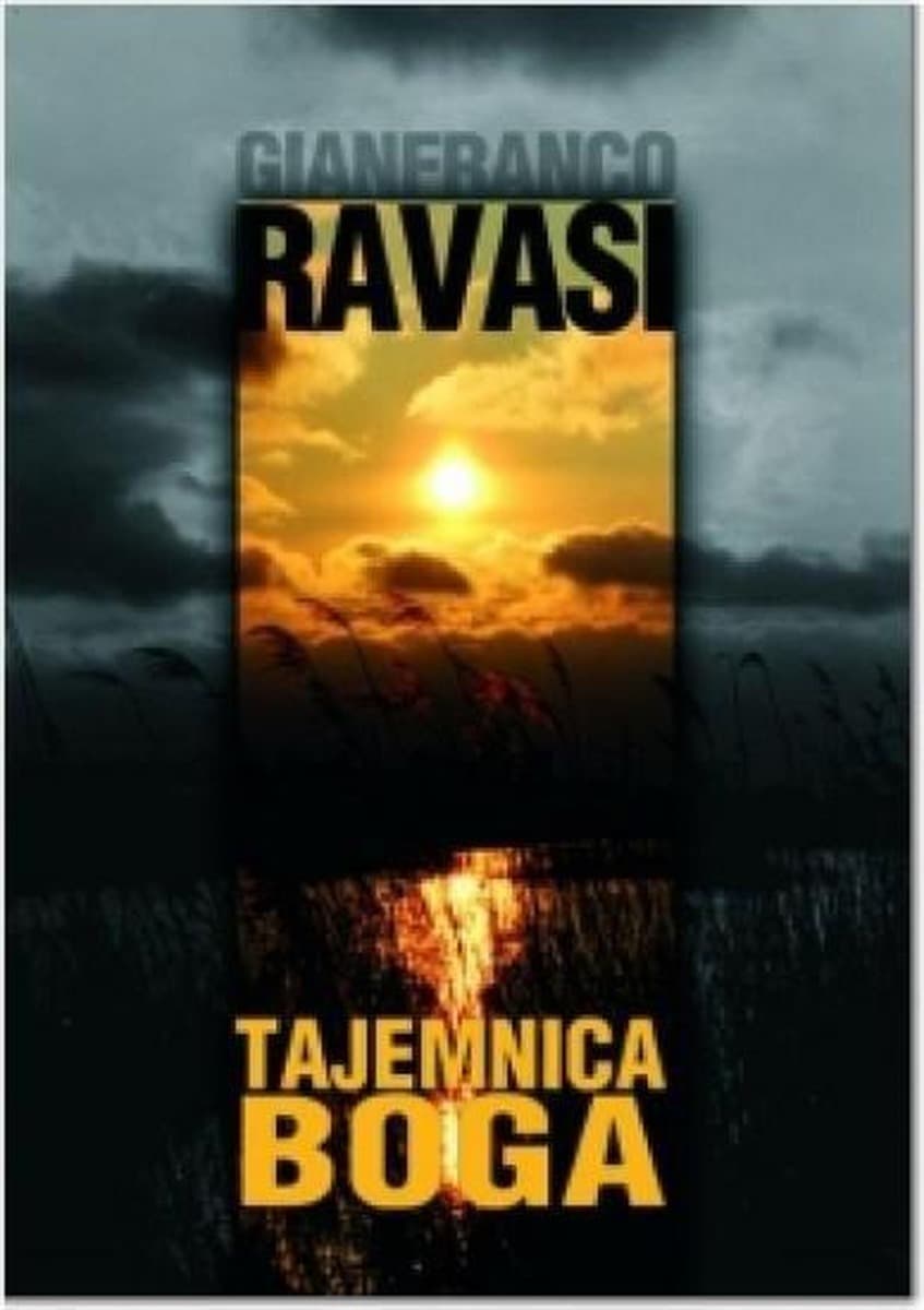 Tajemnica Boga Gianfranco Ravasi - rozważania o Trójcy Świętej