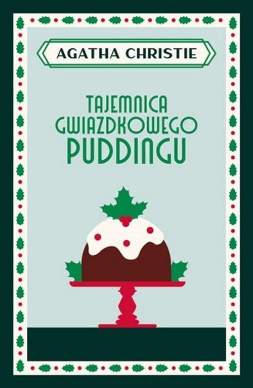 Agatha Christie - Tajemnica gwiazdkowego puddingu - Zbiór opowiadań