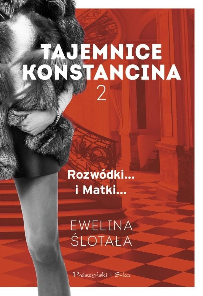 Tajemnice Konstancina: Rozwódki i Matki - Ewelina Ślotała