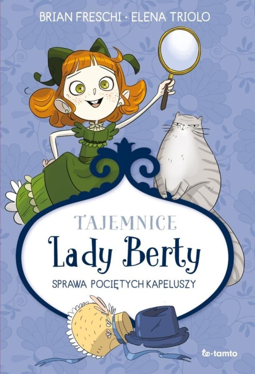 Tajemnice Lady Berty. Sprawa pociętych kapeluszy - Książka