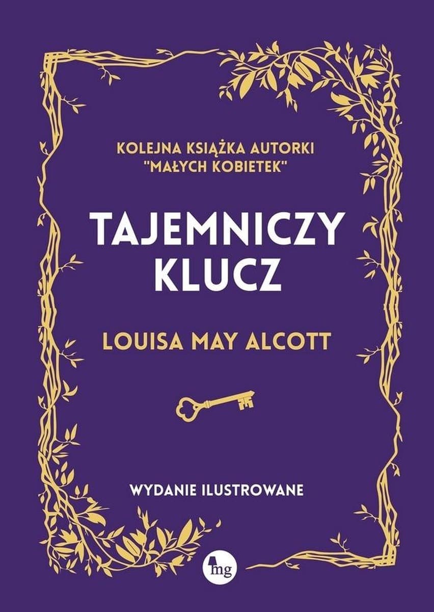 Tajemniczy klucz Louisa May Alcott wydanie ilustrowane