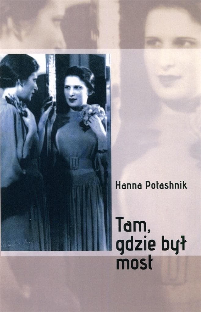 Tam, gdzie był most - Hanna Potashnik (90 stron)