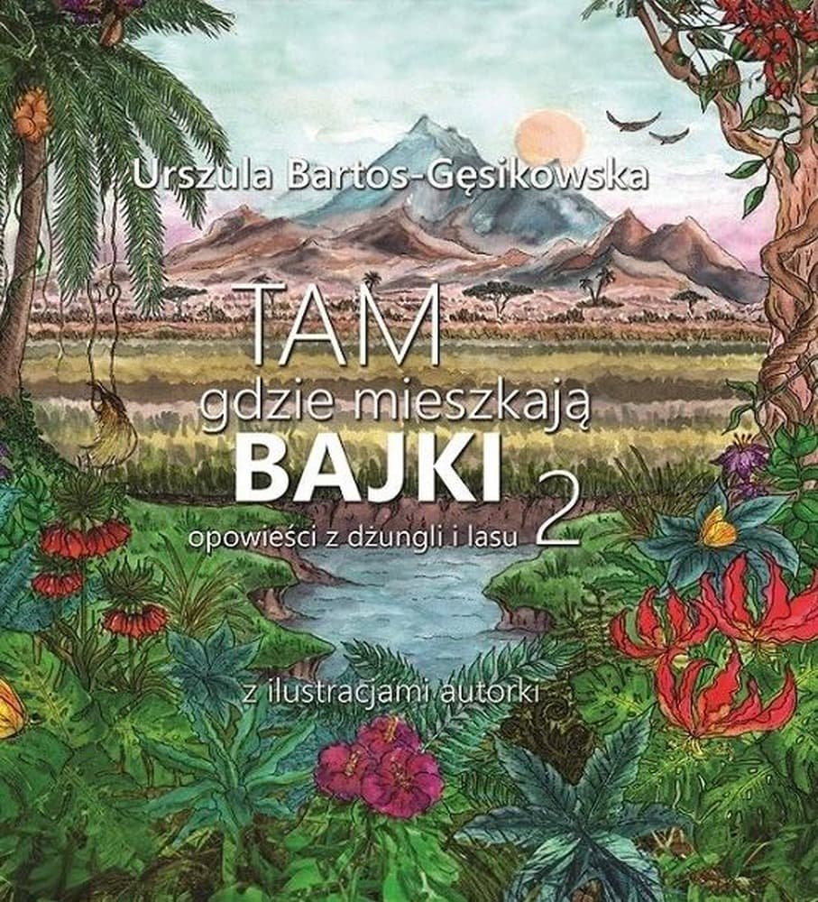 Tam gdzie mieszkają Bajki 2