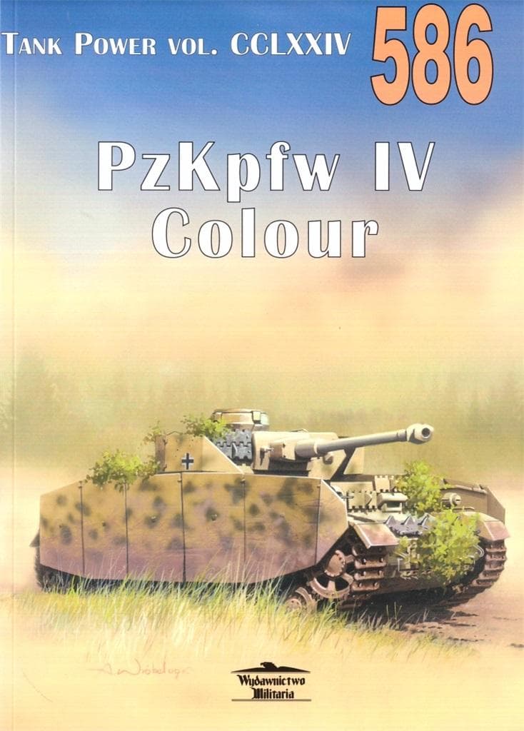 Tank Power vol. CCLXXIV - PzKpfw IV Colour 586 - Janusz Ledwoch
