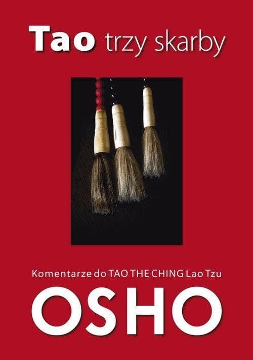 Tao Osho - Trzy Skarby Esencja Filozofii