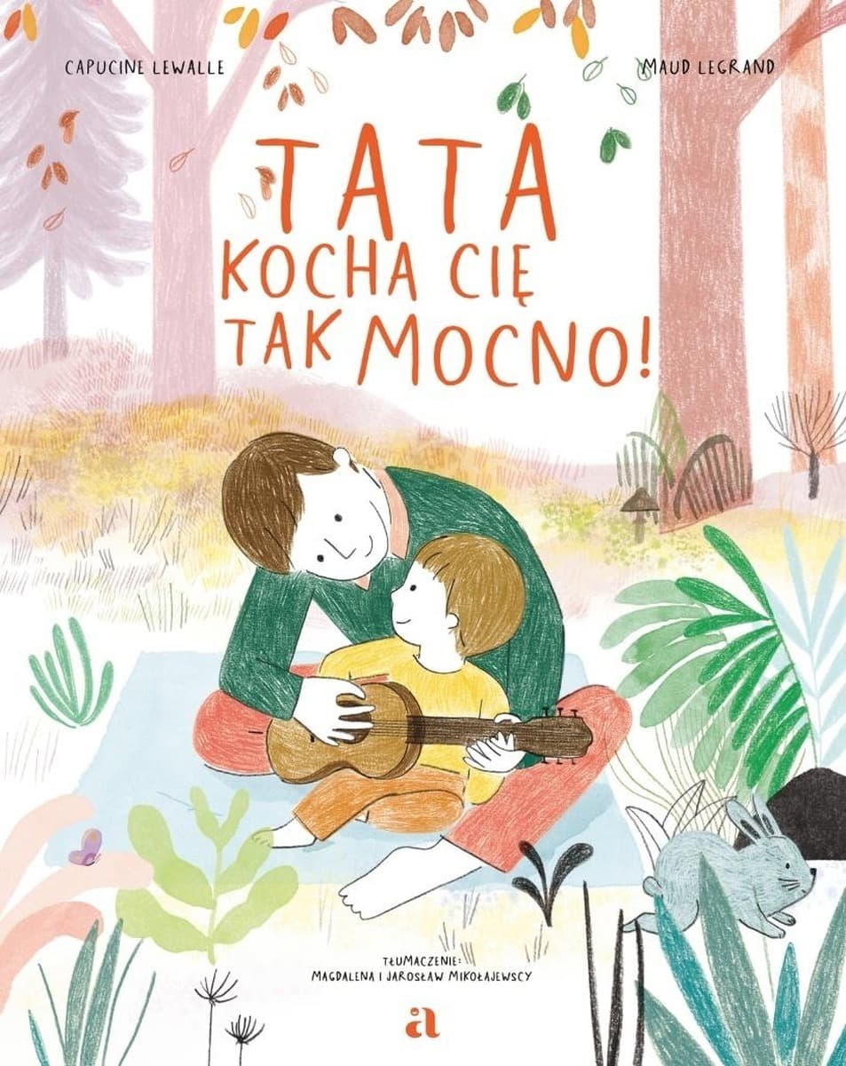Tata kocha cię tak mocno! Agora dla dzieci 2025