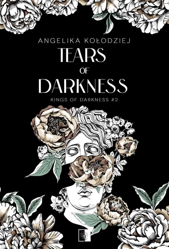 Tears of Darkness. Kings of Darkness. Tom 2 - Powieść