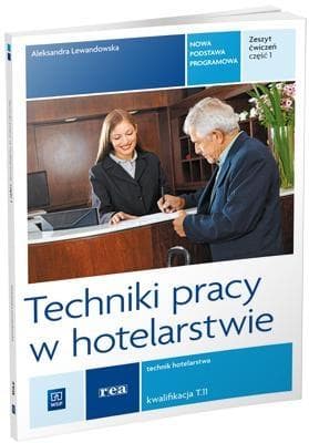 Techniki pracy w hotelarstwie - zeszyt ćwiczeń dla technikum
