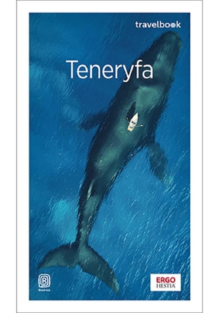 Teneryfa Travelbook wydanie 4 Berenika Wilczyńska