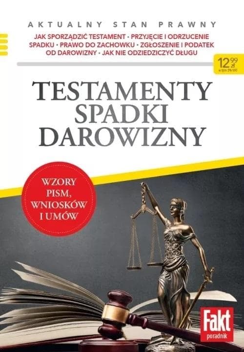 Testamenty, spadki, darowizny - poradnik prawny