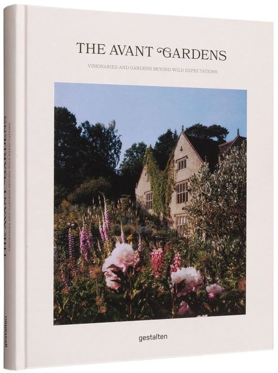 The Avant Gardens. Visionaries and Gardens Beyond