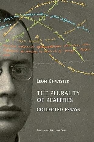 Zbiór esejów The Plurality of Realities Leon Chwistek