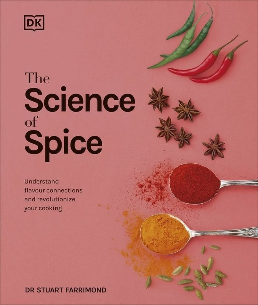 The Science of Spice Understand Flavour Connections and Revolutionize your Cooking. wer. angielska