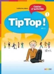 Tip Top 1. Język francuski. Poziom A1.1. Zeszyt ćwiczeń