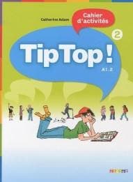 Tip Top 2. Język francuski. Poziom A1.2. Zeszyt ćwiczeń